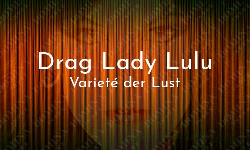 Drag Lady Lulu